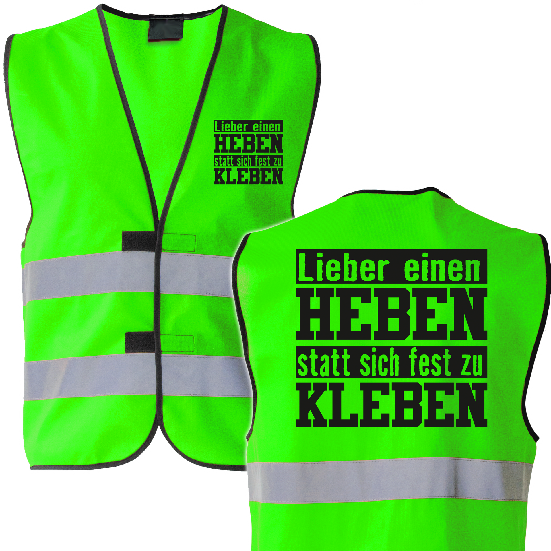 Lieber einen Heben, statt sich fest zu Kleben NEON-Warnweste JGA / Karneval / Männertag