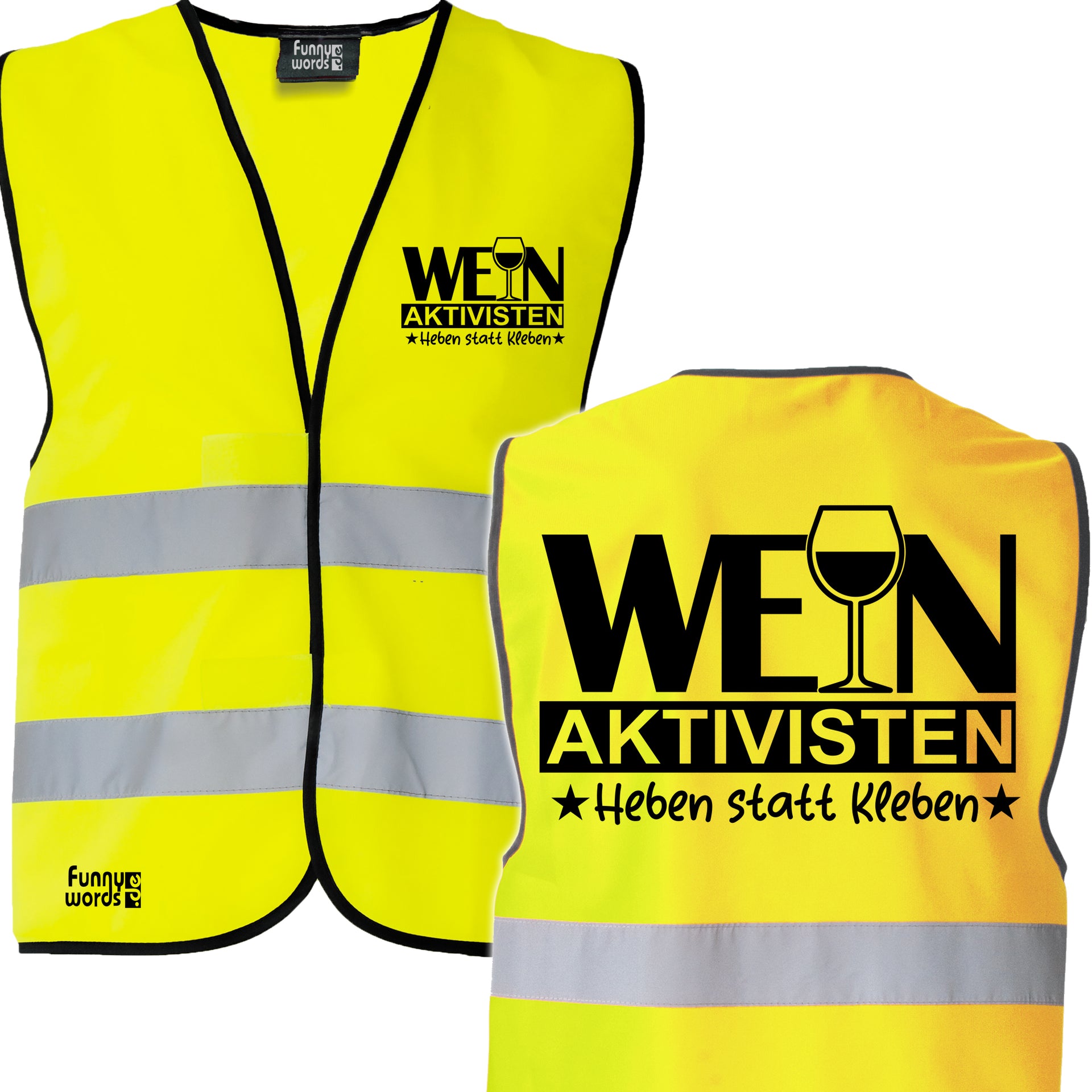 WEIN aktivisten - Heben statt Kleben, Sicherheitsweste JGA Karneval Männertag Frauentag