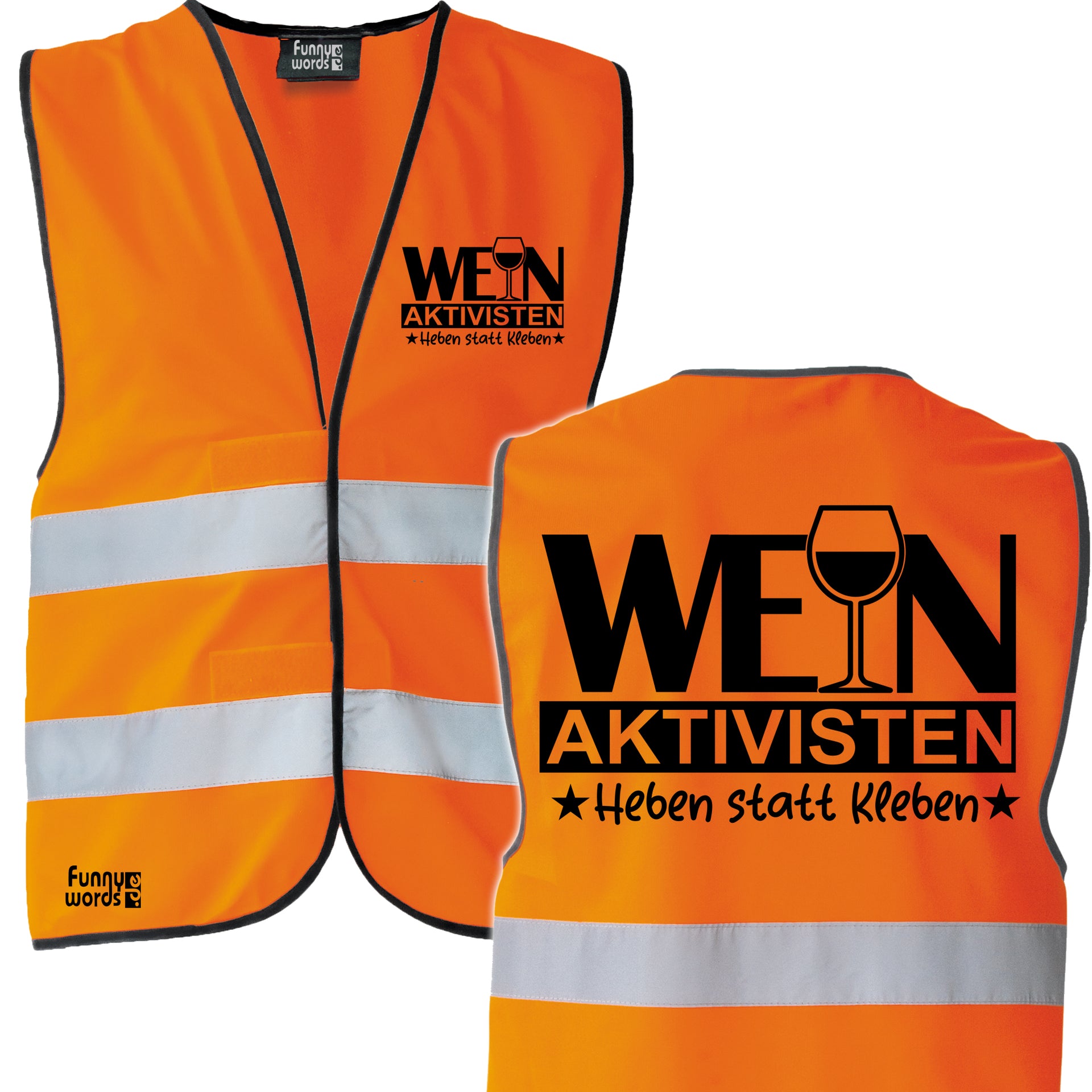 WEIN aktivisten - Heben statt Kleben, Sicherheitsweste JGA Karneval Männertag Frauentag