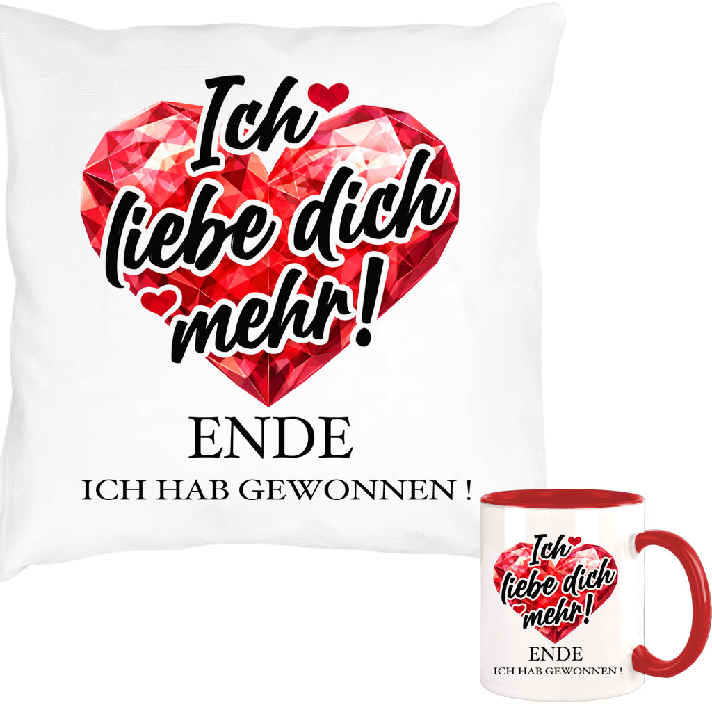 Ich liebe Dich mehr ! Ende hab gewonnen ... Kissen + Tasse