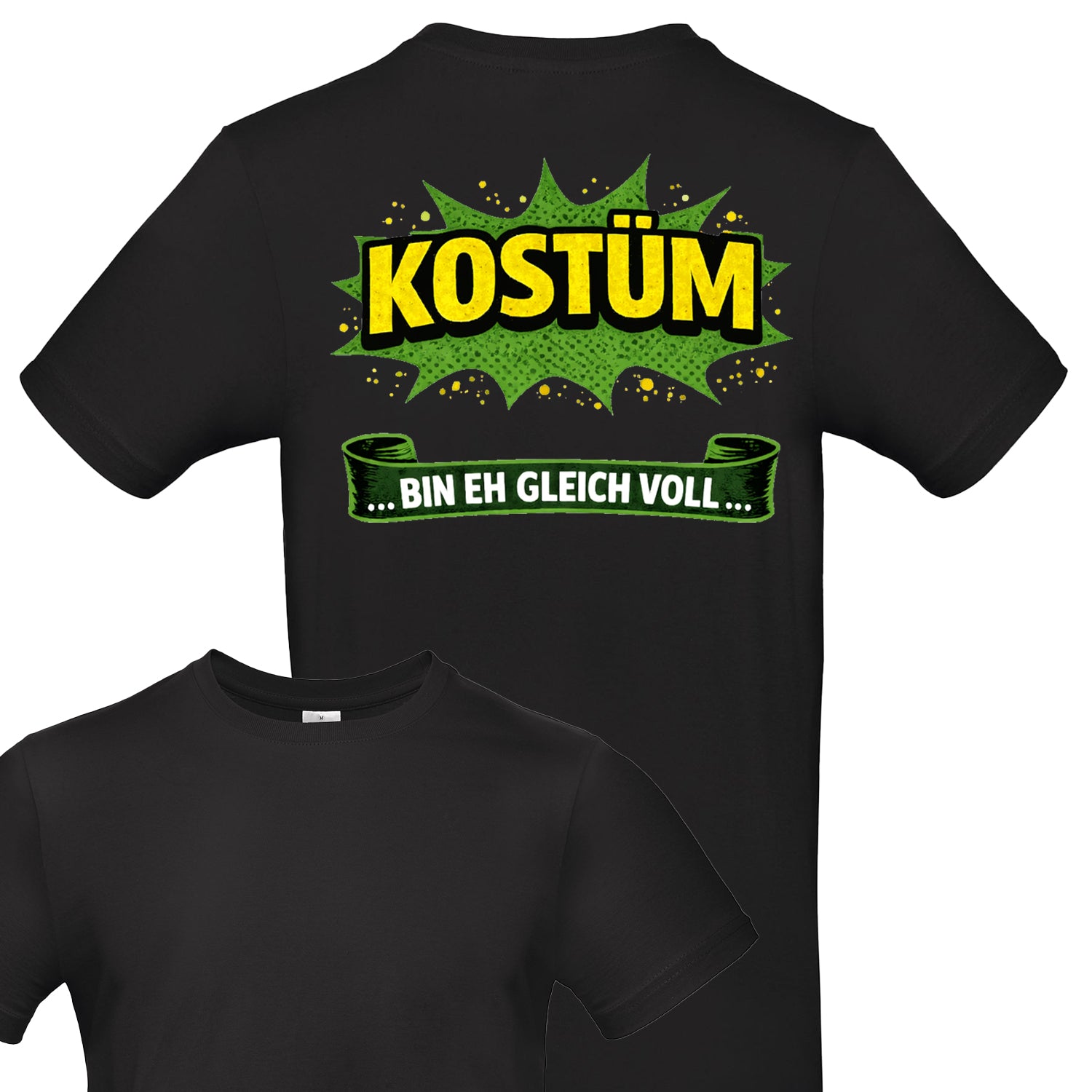 Kostüm - Bin eh gleich Voll T-Shirt JGA Kaneval Kostüm Fasching