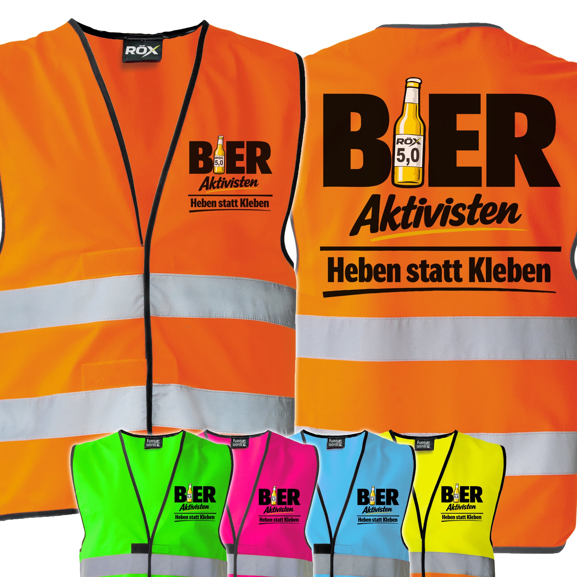 Bieraktivisten - Heben statt Kleben, RÖX 5.0 Edition Bier Aktivisten Sicherheitsweste JGA Karneval Männertag