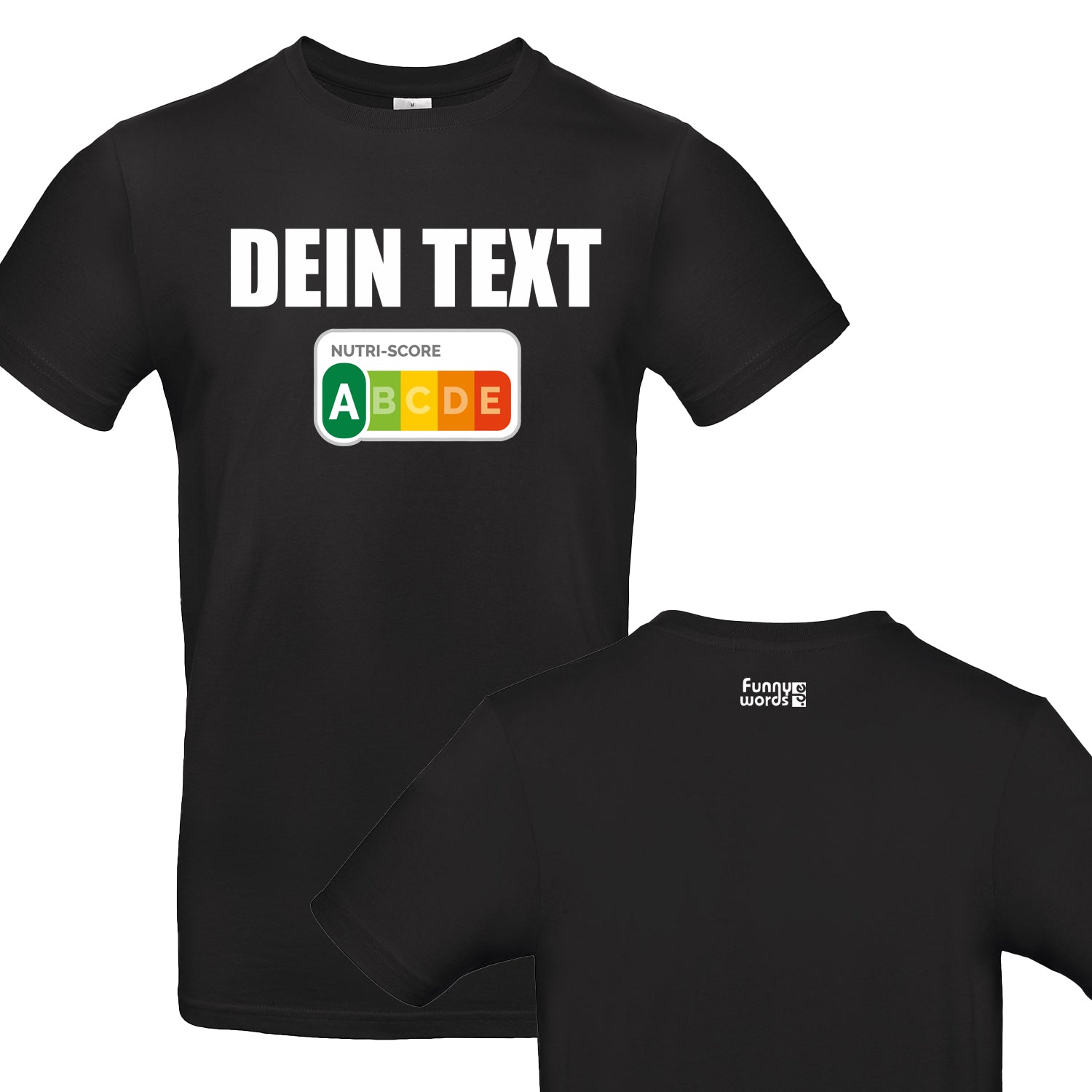 Funnywords® - Nutri Score A mit eigenem Wunschtext T-Shirt