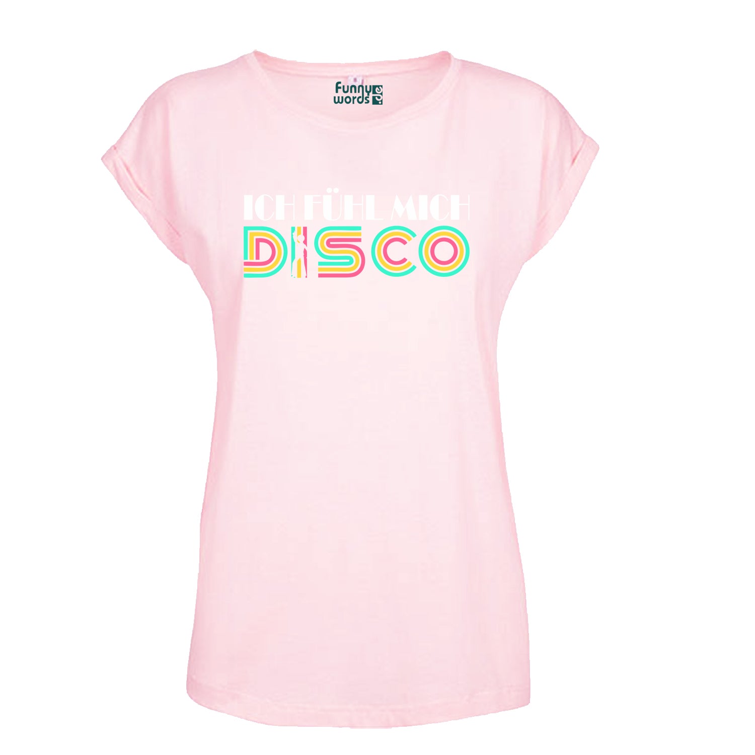 Ich fühl mich Disco Women Extended Shoulder T-Shirt