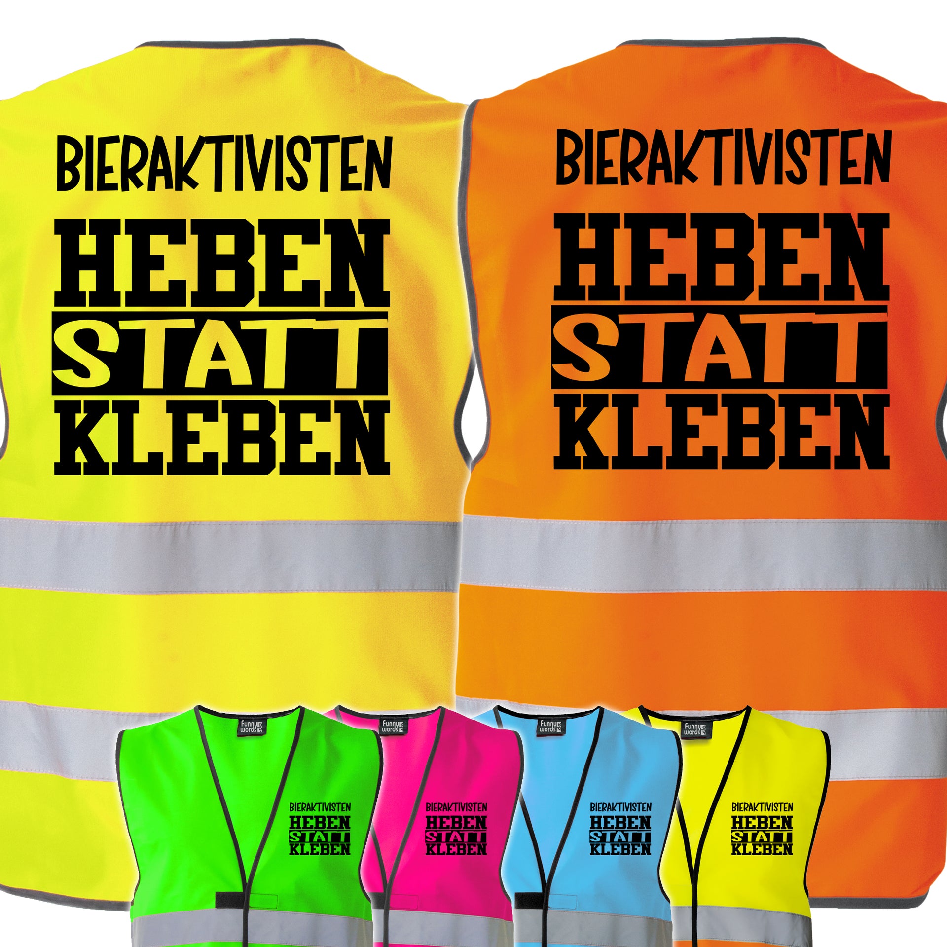 Bieraktivisten Heben statt Kleben, NEON-Warnwesten JGA / Karneval