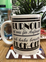 FUNNYWORDS Bournout ist was f&uuml;r Anf&auml;nger... Kaffeebecher