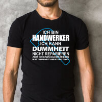Funnywords&reg; Ich bin Handwerker - Dummheit Shirt