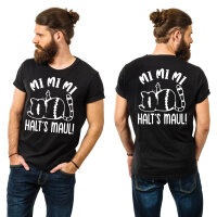 Mi Mi Mi - Halt´s Maul   Edition Unisex  Premium T-Shirt